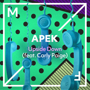 Upside Down (feat. Carly Paige) [Extended Mix]