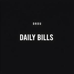 DAILY BILLS