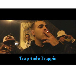 Trap Ando Trappin