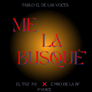 Me La Busqué' (feat. Cpro De La Bf)