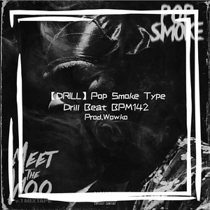 【DRILL】Pop Smoke Type Drill Beat BPM142
