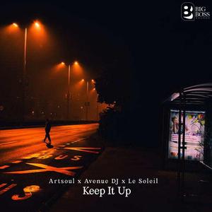 Keep It Up (feat. ArtSoul & Le Soleil)