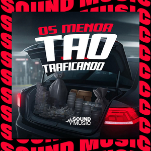 OS MENOR TAO TRAFICANDO - (SUPER SLOWED)