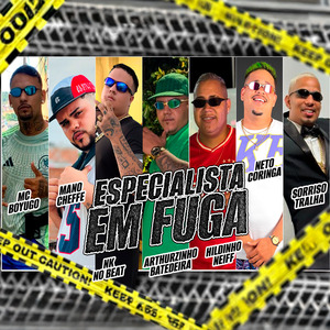 Especialista em Fuga