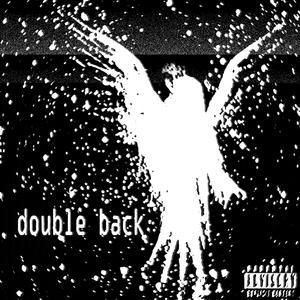 DOUBLE BACK (feat. prodzaro)