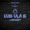 Shelow Shaq - Que Ula E