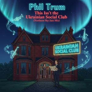 This Isn't the Ukrainian Social Club (Northern Sky Jazz Mix)