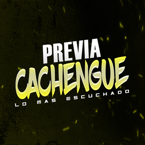 PREVIA & CACHENGUE (LO MAS ESCUCHADO) - EL LAUTA DJ