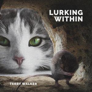 Lurking Within