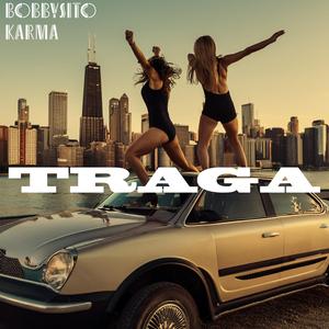 Traga (feat. Karma)