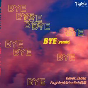 BYE（remix）