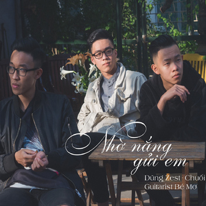 Nhờ Nắng Gửi Em (feat. Chuối)