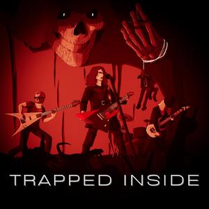 Trapped Inside