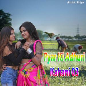 Pyar Ki Adhuri Kahani 03