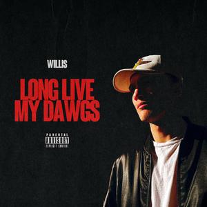 LONG LIVE MY DAWGS