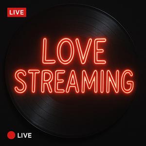 Love streaming (feat. Ediie)