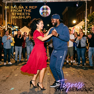 Mi Salsa x Rep From The Streets (Mashup)