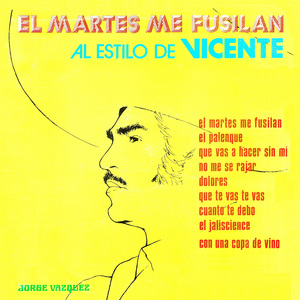 El martes me fusilan