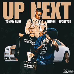 Up Next (feat. SportycK & Demon 16th)