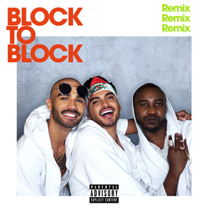 Block to Block (Remix)