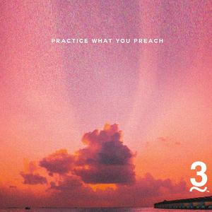 Practice What You Preach