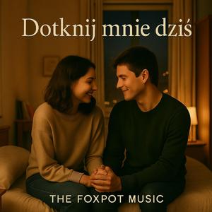 Dotknij mnie dziś