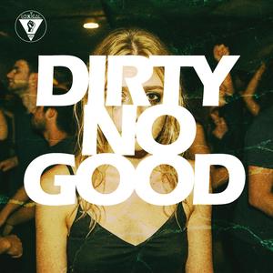 Dirty No Good