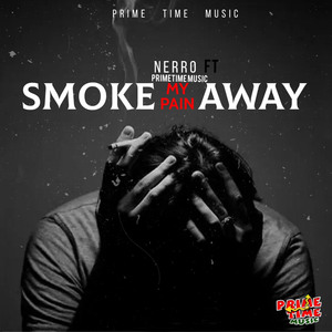 Smoke My Pain Away