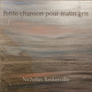 Petite chanson pour matin gris