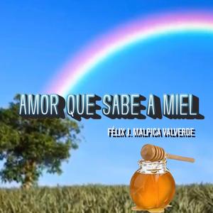 Amor Que Sabe A Miel