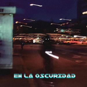 EN LA OSCURIDAD