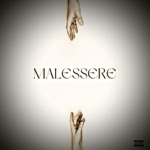 MALESSERE