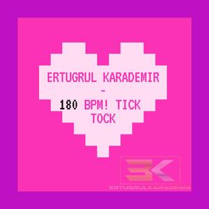 180 BPM! TICK TOCK