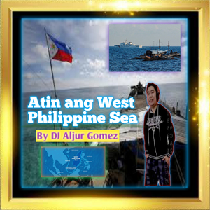 Atin ang West Philippine Sea (Extended Version)