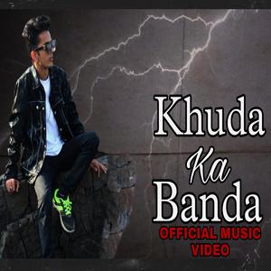 KHUDA KA BANDA