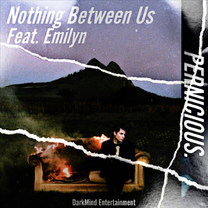 Nothing Between Us (feat. Emilyn)