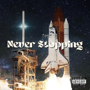 Never Stopping