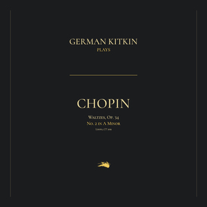 Waltzes, Op. 34: No. 2 in A Minor. Lento, CT 209