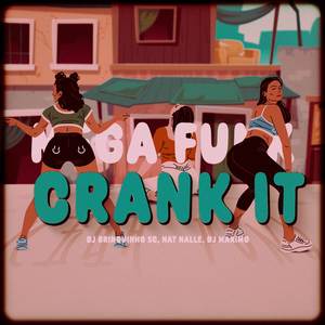 MEGA CRANK IT