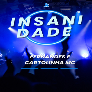 INSANIDADE