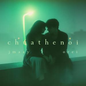 Chưa Thể Nói pt. 2 (feat. jmaay)