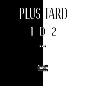 Plus Tard