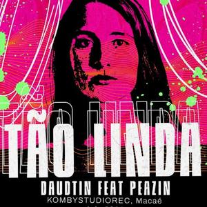 Tão Linda (feat. Peazin)