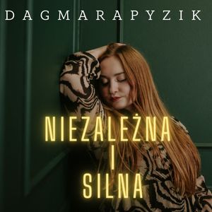 NIEZALEŻNA I SILNA