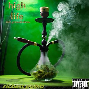 HIGH LIFE (feat. Grizwald Dickie)