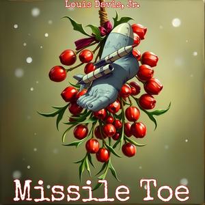 Missile Toe (feat. Xotix)