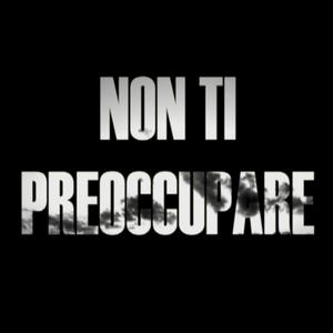 Non ti preoccupare
