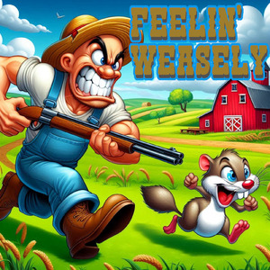 Feelin' Weasely
