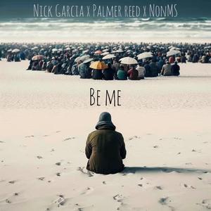 Be Me (feat. Nonms)