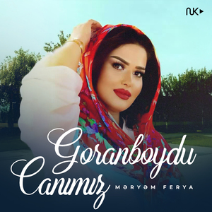 Goranboydu Canımız